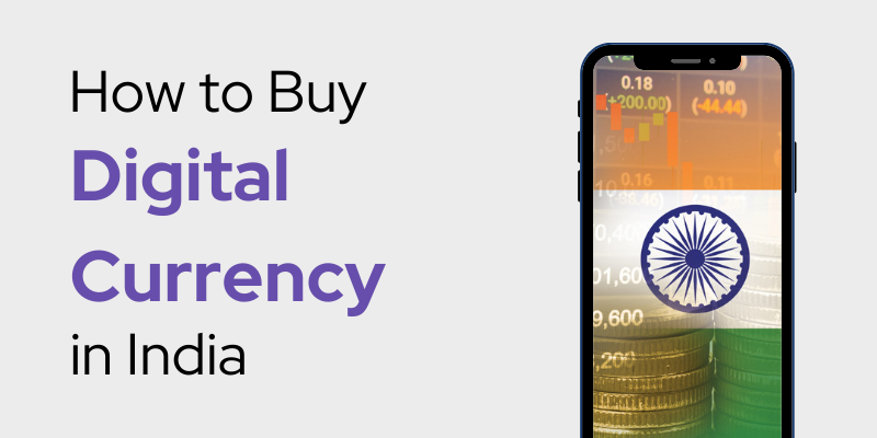How to Buy Digital Currency in India